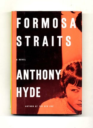 Book #32965 Formosa Straits - 1st Edition/1st Printing. Anthony Hyde