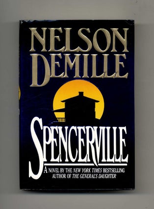 Book #32979 Spencerville - 1st Edition/1st Printing. Nelson Demille