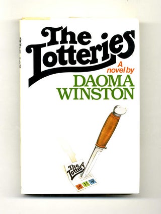 The Lotteries - 1st Edition/1st Printing. Daoma Winston.