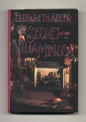Book #32985 The Secret of the Villa Mimosa - 1st Edition/1st Printing. Elizabeth Adler