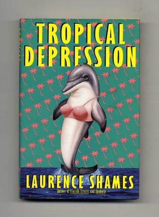 Tropical Depression - 1st Edition/1st Printing. Laurence Shames.