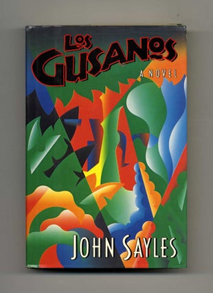Los Gusanos - 1st Edition/1st Printing. John Sayles.