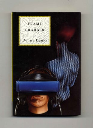 Book #33022 Frame Grabber -1st US Edition/1st Printing. Denise Danks