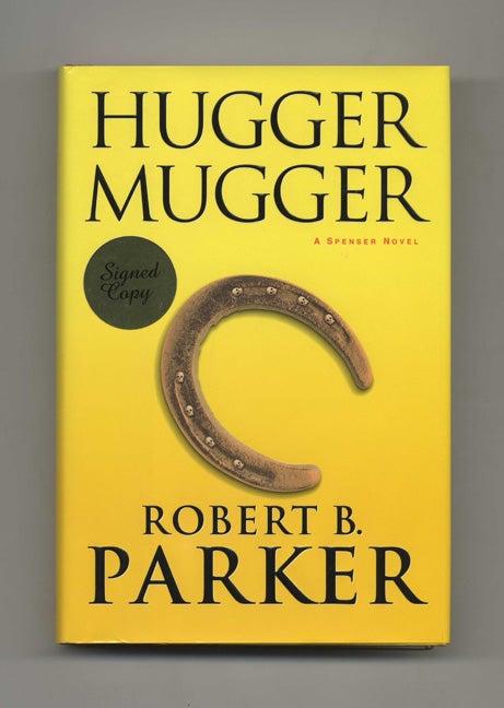Hugger Mugger - 1st Edition/1st Printing by Robert B. Parker on Books Tell  You Why, Inc