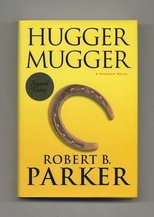 Book #33064 Hugger Mugger - 1st Edition/1st Printing. Robert B. Parker