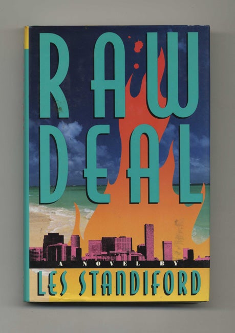Book #33081 Raw Deal - 1st Edition/1st Printing. Les Standiford.