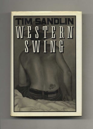 Book #33103 Western Swing - 1st Edition/1st Printing. Tim Sandlin