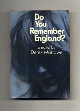 Book #33104 Do You Remember England? - 1st Edition/1st Printing. Derek Marlowe
