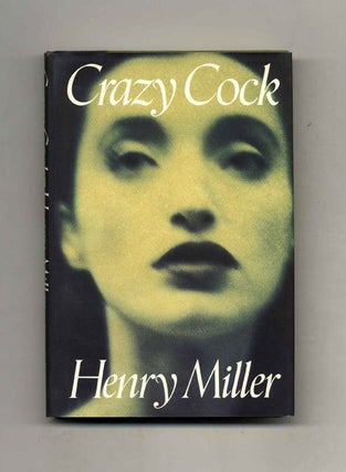 Book #33113 Crazy Cock - 1st Edition/1st Printing. Henry Miller