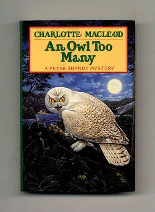 Book #33149 An Owl Too Many - 1st Edition/1st Printing. Charlotte MacLeod