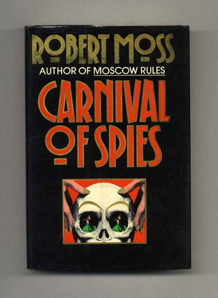 Book #33177 Carnival of Spies - 1st Edition/1st Printing. Robert Moss