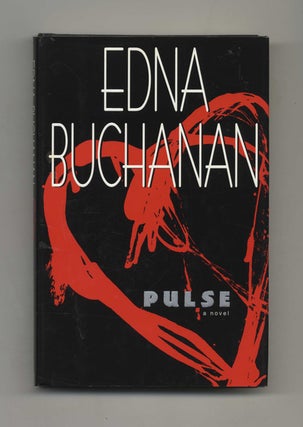 Book #33204 Pulse - 1st Edition/1st Printing. Edna Buchanan
