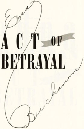 Act of Betrayal - 1st Edition/1st Printing
