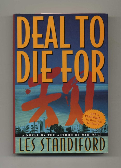 Book #33229 Deal to Die for - 1st Edition/1st Printing. Les Standiford.