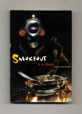 Book #33251 Smokeout - 1st Edition/1st Printing. S. V. Date.