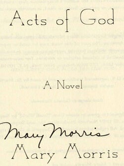 Acts of God: A Novel - 1st Edition/1st Printing