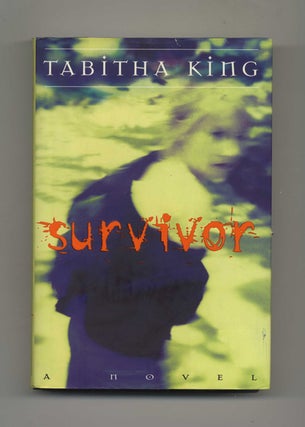 Survivor -1st Edition/1st Printing. Tabitha King.