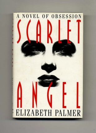 The Scarlet Angel -1st US Edition/1st Printing. Elizabeth Palmer.