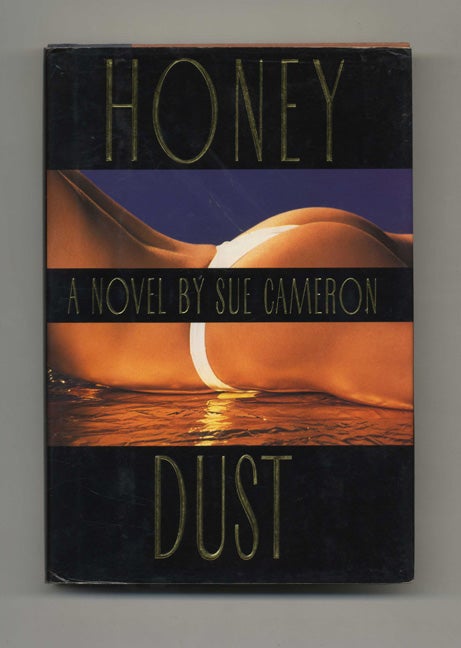 Book #33333 Honey Dust - 1st Edition/1st Printing. Sue Cameron.