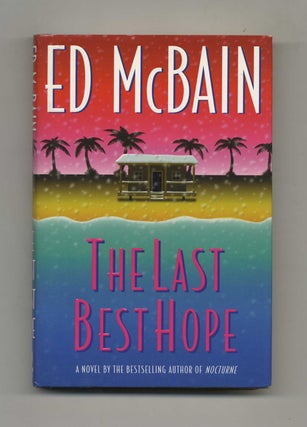 The Last Best Hope - 1st Edition/1st Printing. Ed McBain.