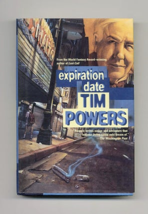 Expiration Date - 1st Edition/1st Printing. Tim Powers.