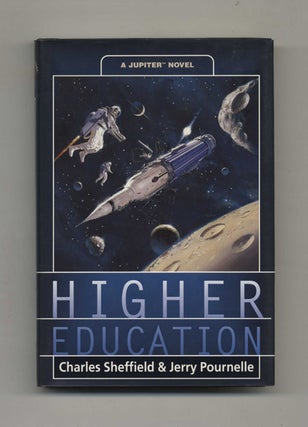 Book #33345 Higher Education - 1st Edition/1st Printing. Charles Sheffield, Jerry Pournelle