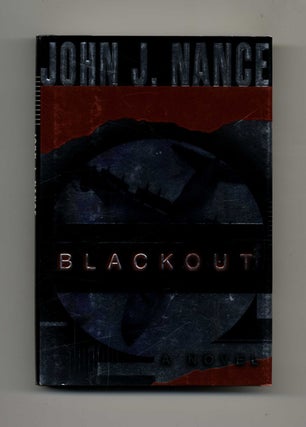Blackout - 1st Edition/1st Printing. John J. Nance.