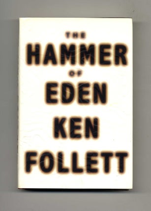 Book #33389 The Hammer of Eden - 1st Edition/1st Printing. Ken Follett