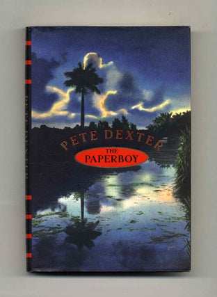 The Paperboy -1st Edition/1st Printing. Pete Dexter.