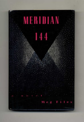Meridian 144 - 1st Edition/1st Printing. Meg Files.