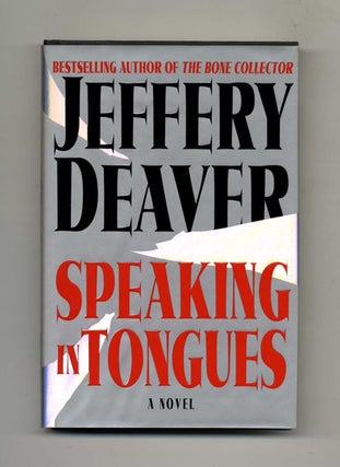 Speaking in Tongues - 1st Edition/1st Printing. Jeffery Deaver.