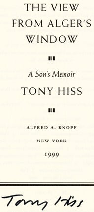 The View from Alger's Window: A Son's Memoir - 1st Edition/1st Printing