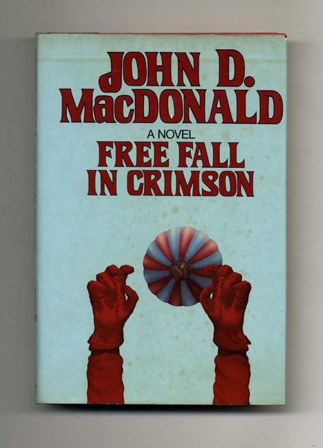 Book #33435 Free Fall in Crimson - 1st Edition/1st Printing. John D. MacDonald.
