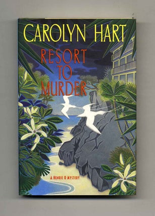 Book #33501 Resort to Murder - 1st Edition/1st Printing. Carolyn Hart