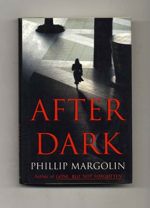 After Dark - 1st Edition/1st Printing. Phillip Margolin.