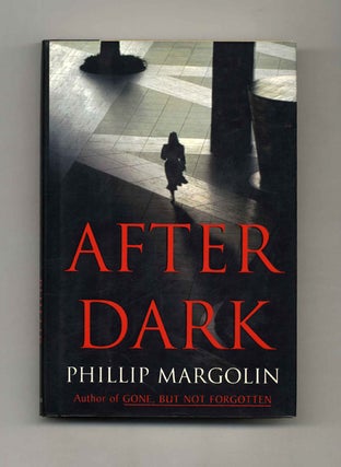 Book #33568 After Dark - 1st Edition/1st Printing. Phillip Margolin