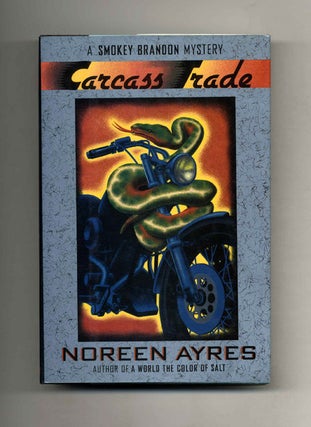 Carcass Trade - 1st Edition/1st Printing. Noreen Ayres.