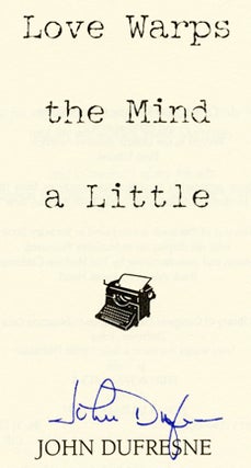 Love Warps the Mind a Little - 1st Edition/1st Printing