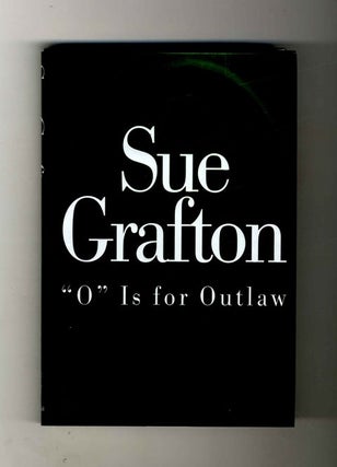 Book #33645 O Is For Outlaw - 1st Edition/1st Printing. Sue Grafton