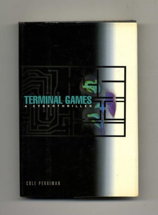 Terminal Games - 1st Edition/1st Printing. Cole Perriman.