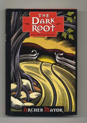 The Dark Root - 1st Edition/1st Printing. Archer Mayor.