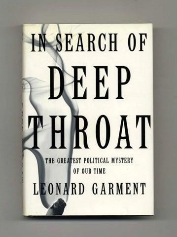 Book #33667 In Search of Deep Throat - 1st Edition/1st Printing. Leonard Garment.