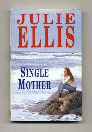 Book #33672 Single Mother - 1st Edition/1st Printing. Julie Ellis