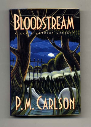 Book #33684 Bloodstream - 1st Edition/1st Printing. P. M. Carlson