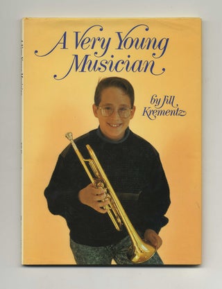 A Very Young Musician - 1st Edition/1st Printing. Jill Krementz.