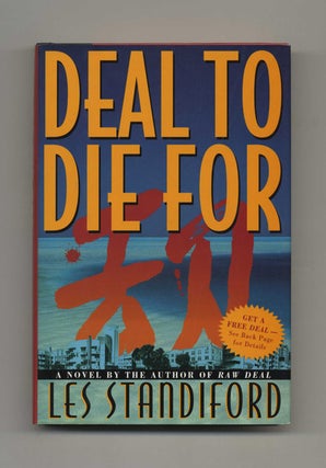 Book #33729 Deal to Die For - 1st Edition/1st Printing. Les Standiford