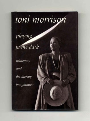 Book #33763 Playing in the Dark: Whiteness and the Literary Imagination - 1st Edition/1st...