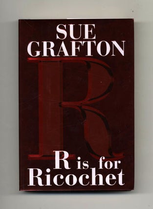 Book #33851 R Is For Ricochet - 1st Edition/1st Printing. Sue Grafton
