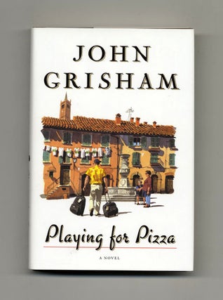Book #33864 Playing for Pizza - 1st Edition/1st Printing. John Grisham