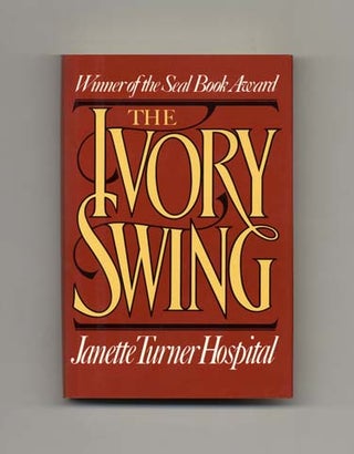 Book #33885 The Ivory Swing - 1st US Edition/1st Printing. Janette Turner Hospital